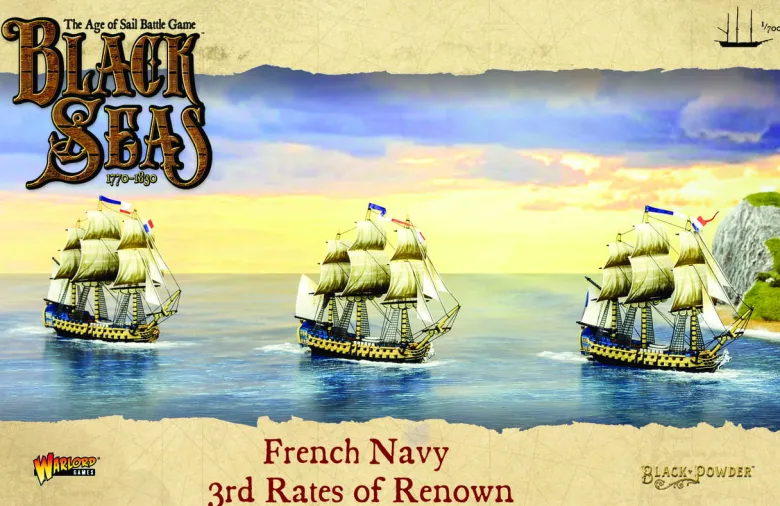Black Seas: French Navy 3rd Rates of Renown