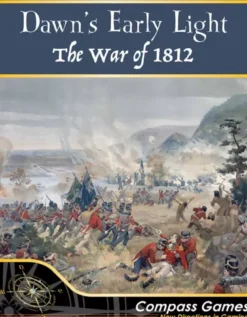 Dawn's Early Light: The War of 1812