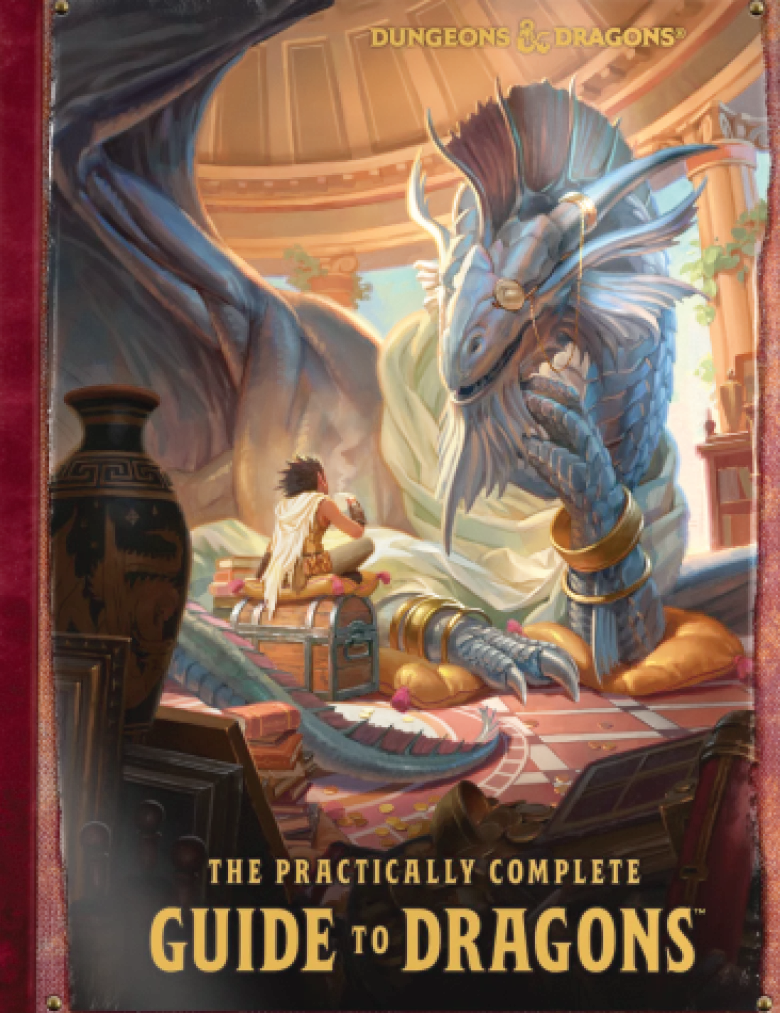 D&D 5.0 : The Practically Complete Guide to Dragons