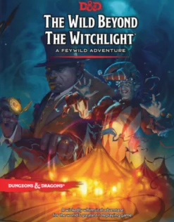 D&D 5.0: The Wild Beyond the Witchlight