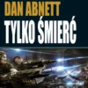 Duchy Gaunta Tom 11 - Tylko Śmierć