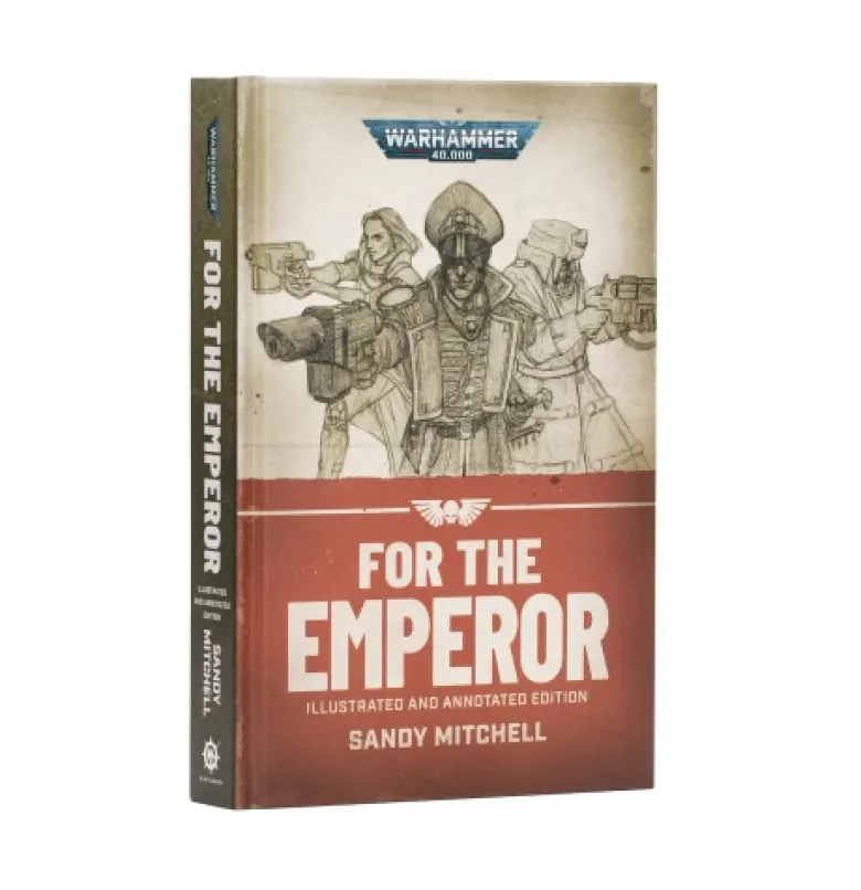 For the Emperor – Illustrated and Annotated Edition (Hardback)