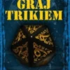 Graj Trikiem - Ignacy Trzewiczek