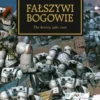 Herezja Horusa Tom II - Fałszywi Bogowie