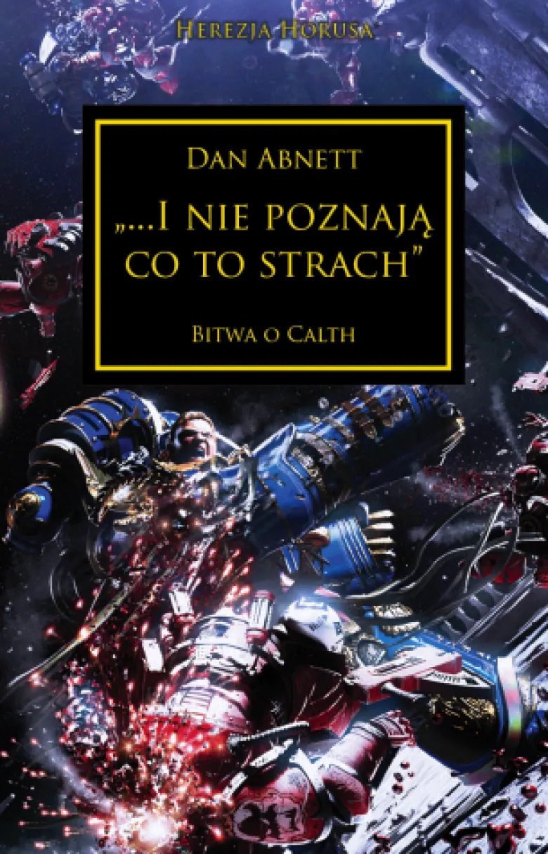 Herezja Horusa Tom XIX - „…I nie poznają co to strach”