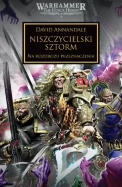 Herezja Horusa Tom XLVI - Niszczycielski Sztorm