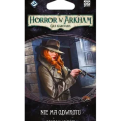 Horror w Arkham LCG: Nie ma odwrotu