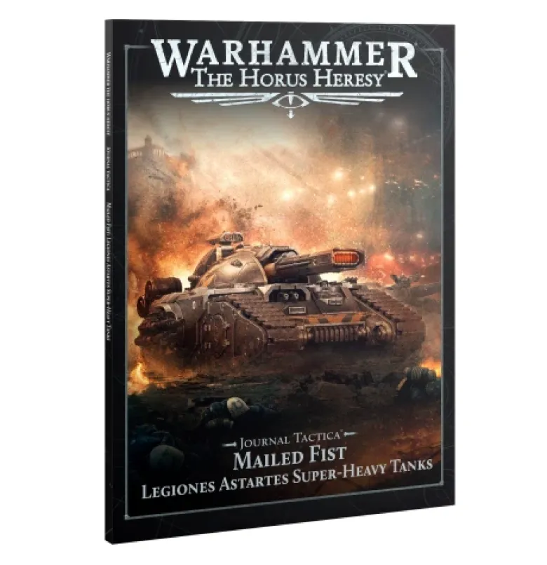 Journal Tactica: Mailed Fist – Legiones Astartes Super-Heavy Tanks