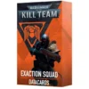Kill Team: Exaction Squad Datacards