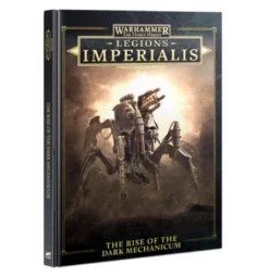Legions Imperialis: The Rise of The Dark Mechanicum