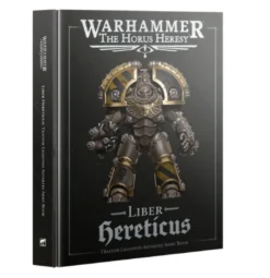 Liber Hereticus - Traitor Legiones Astartes Army Book