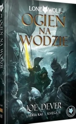 Lone Wolf 2: Ogień na wodzie - Księga II serii Kai