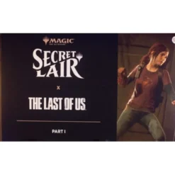 Magic the Gathering: Secret Lair The Last of Us Part I