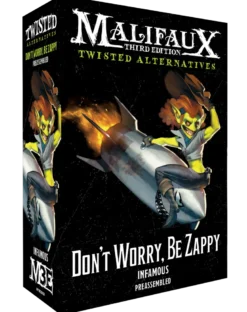 Malifaux: Don't Worry, Be Zappy