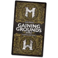 Malifaux: Gaining Grounds Fourth - Season Zero (4ed)