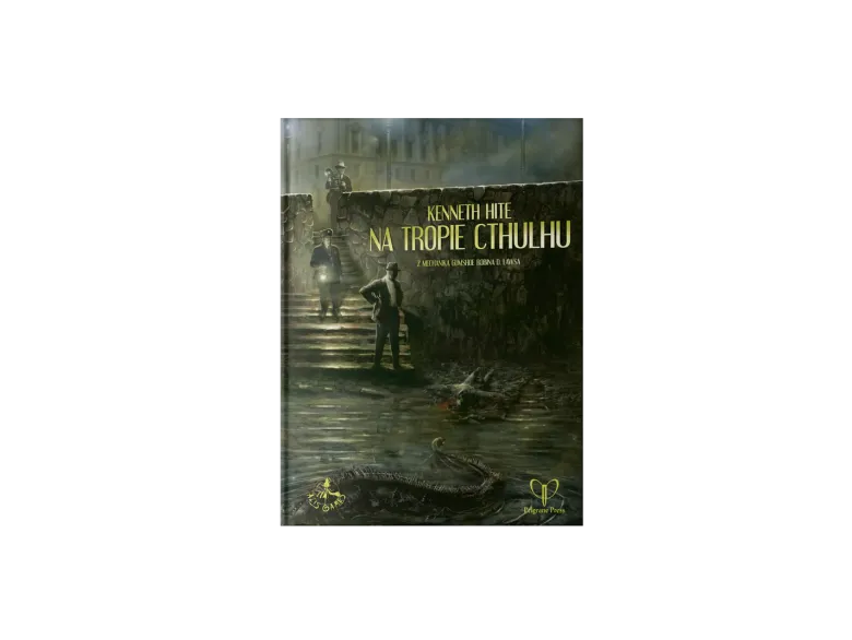 Na Tropie Cthulhu - Kenneth Hite