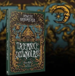 Opowieści Baśniomistrza: Tajemnice Dziwnolasu