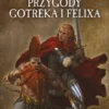 Przygody Gotreka i Felixa - Omnibus I