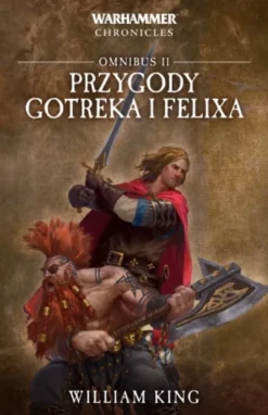 Przygody Gotreka i Felixa - Omnibus II