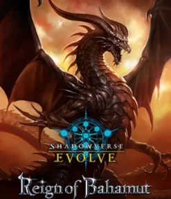 Shadowverse: Evolve - Reign of Bahamut Booster