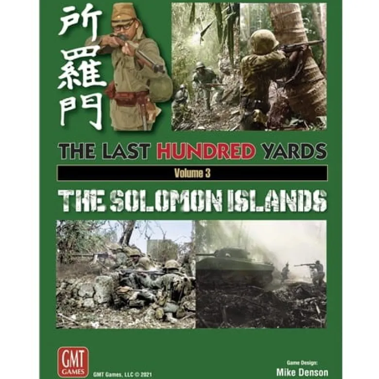 The Last Hundred Yards Volume 3: The Solomon Islands