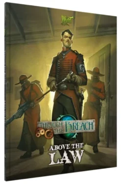 Through the Breach (2nd Edition): Above the Law
