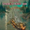 Warhammer FRP: Śmierć na Rzece Reik