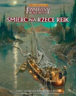 Warhammer FRP: Śmierć na Rzece Reik