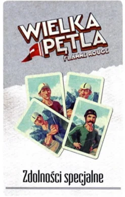 Wielka Pętla: Zdolności Specjalne