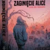 Zaginięcie Alice: Cicha gra fabularna